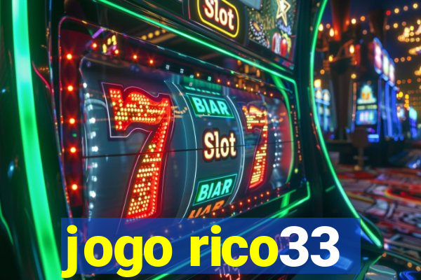 jogo rico33